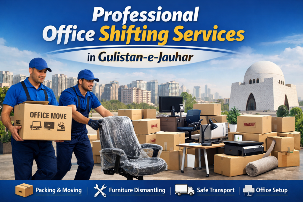 Office Shifting Services in Gulistan-e-Jauhar