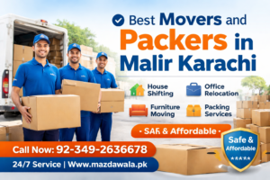 Best Movers and Packers in Malir Karachi 247 Reliable Shifting Services