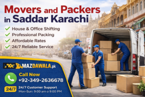 Professional Movers and Packers in Saddar Karachi Near Me Services